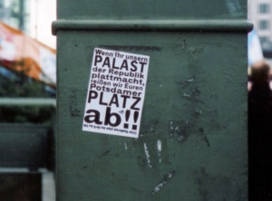 Vereinigungsquerelen weitab vom Grenzverlauf. "Wildes" Plakat am Potsdamer Platz, März 2006 (Bild: Wolfgang Kil)