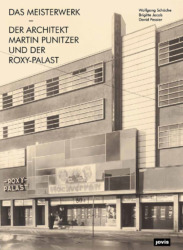 Wolfgang Schäche, Brigitte Jacob, David Pessier: Das Meisterwerk. Der Architekt Martin Punitzer und der Roxy-Palast. 21 × 29,7 cm, 128 Seiten, 130 Abbildungen. Berlin, Jovis 2020,42 €. ISBN 978-3-86859-647-2 